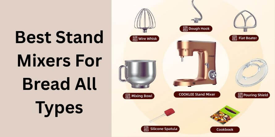 best stand mixers for bread all types